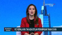 Menteri PUPR Basuki Sebut Tak Ada Perampasan Tanah di Pembangunan IKN