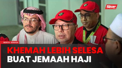 Kemudahan khemah Arafah, Mina ditambah baik