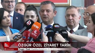 Özgür Özel: Cumhurbaşkanı Erdoğan, 11 Haziran'da CHP'yi ziyaret edecek