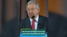 UN: World will likely temporarily pass 1.5C climate limit by 2028