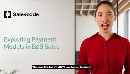Exploring Payment Models in B2B Sales - Salescode