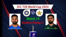 ICC T20 World Cup 2024 | Match 19 Pakistan vs India Playing 11 | Pak vs Ind 2024 | Ek Sports