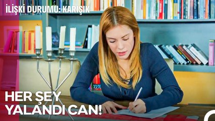 Elif'ten Can'a İtiraf Mektubu - İlişki Durumu Karışık