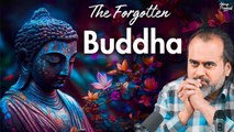 The Forgotten Buddha: A Journey of Self-Discovery || Acharya Prashant (2022)