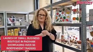 Launch of new shop, Small Business Boutique, in Padiham