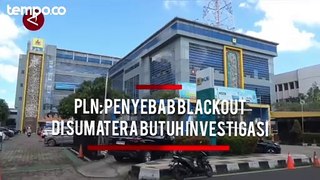 Listrik Pulih 100 Persen, PLN: Penyebab Blackout di Sumatera Perlu Investigasi