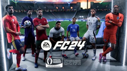EA Sports FC 24 Official UEFA Euro 2024 Launch Trailer