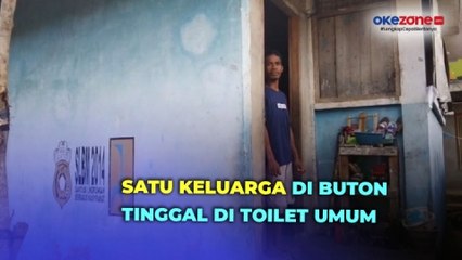 Kisah Satu Keluarga di Buton, 5 Tahun Tinggal di Bangunan Bekas Toilet Umum