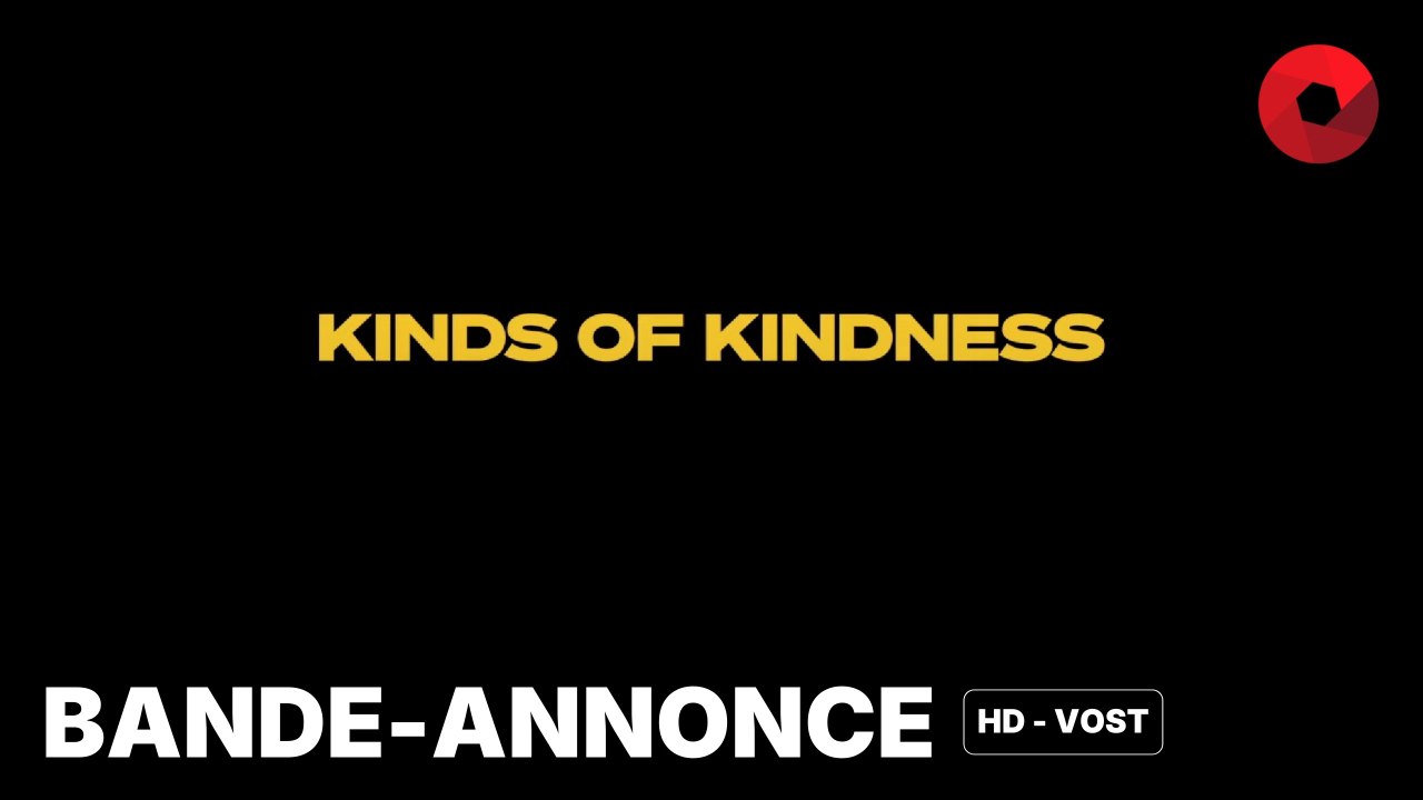 KINDS OF KINDNESS de Yorgos Lanthimos avec Emma Stone, Margaret Qualley, Jesse Plemons : bande-annonce [HD-VOST] | 26 juin 2024 en salle