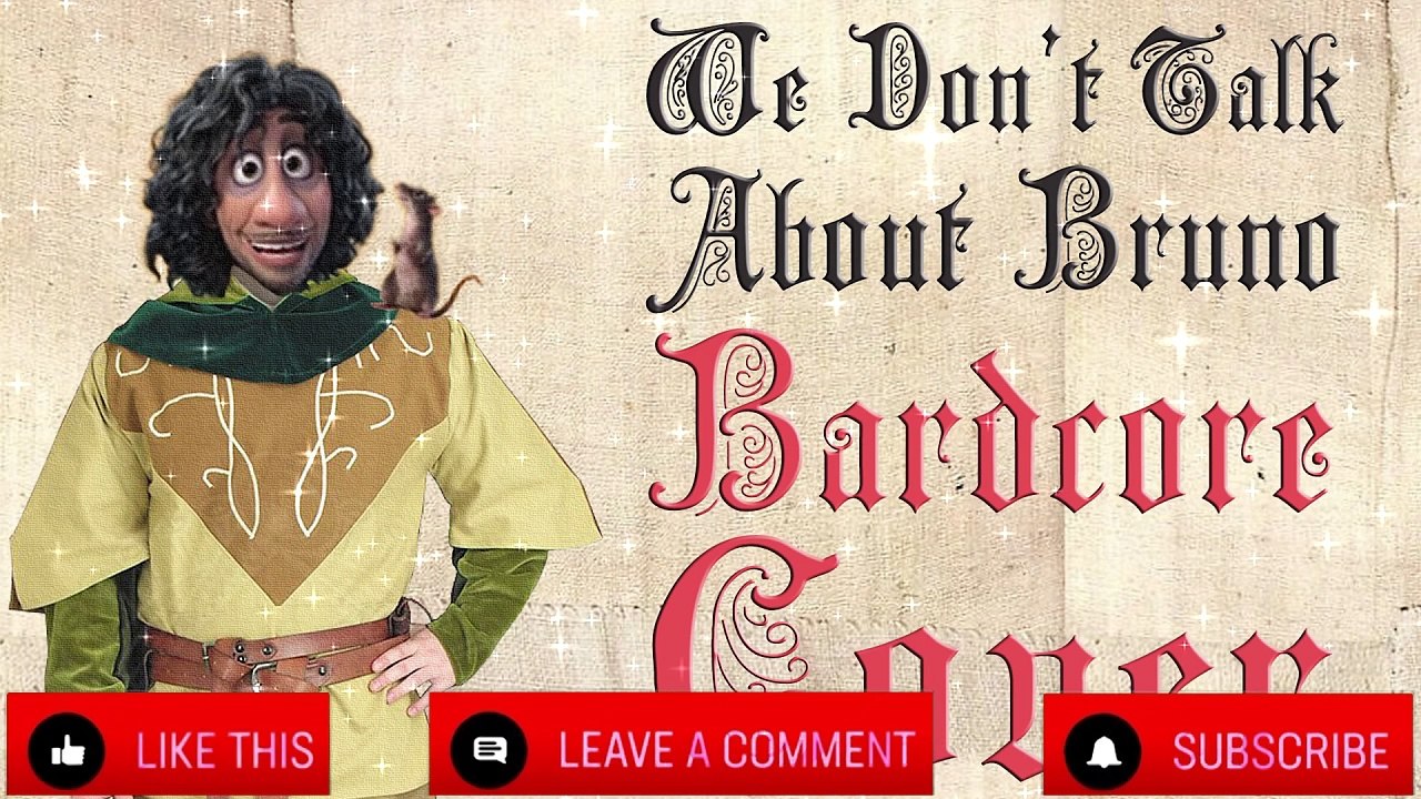 We Don't Talk About Bruno  (Medieval Parody Cover   Bardcore) Cover Of Encanto