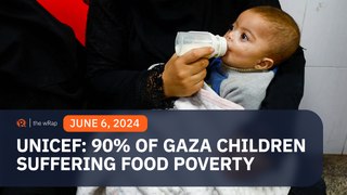 UNICEF finds 90% of Gazan children lack food needed for proper growth