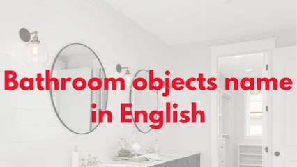 Bathroom objects name in English