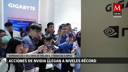 Acciones de Nvidia llegan a nivel récord; supera a Apple como segunda empresa más valiosa del mundo