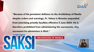 Fr. Alfonso Valeza, sinuspinde ng Archdiocese of Manila sa pagsasagawa ng kanyang mga tungkulin bilang pari epektibo simula kahapon | Saksi