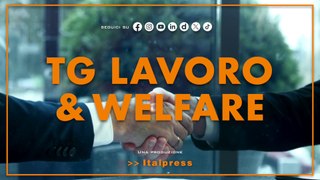 Tg Lavoro & Welfare - 6/6/2024
