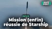 Le vaisseau Starship de SpaceX a réussi un vol complet sans exploser