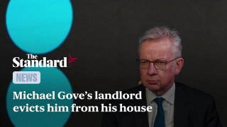 Michael Gove's landlord evicts him from his house