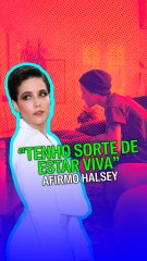 “Tenho sorte de estar viva”, afirma Halsey