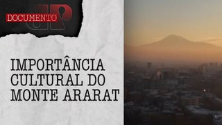 Saiba as melhores curiosidades sobre a Armênia | DOCUMENTO JP