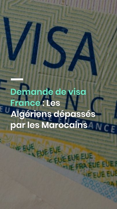 Demande de visa France : Les Algériens dépassés par les Marocains