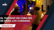 El turismo en Cuba no es para los cubanos