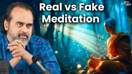 Real vs fake meditation || Acharya Prashant (2022)