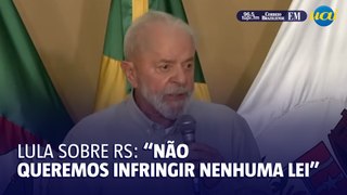Lula sobre reconstrução do RS: 