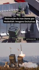 Destruição do Iron Dome por Hezbollah: Imagens Exclusivas