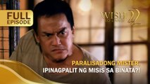 Paralisadong mister, ipinagpalit ng misis sa binata?! (Full Episode) | Wish Ko Lang