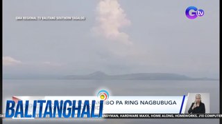 Bulkang Taal, aktibo pa ring nagbubuga ng sulfur dioxide | Balitanghali