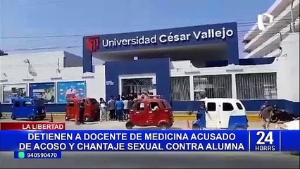 La Libertad: médico catedrático es detenido en hotel tras denuncia de estudiante por chantaje sexual