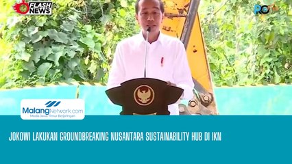 Jokowi Lakukan Groundbreaking Nusantara Sustainability Hub di IKN