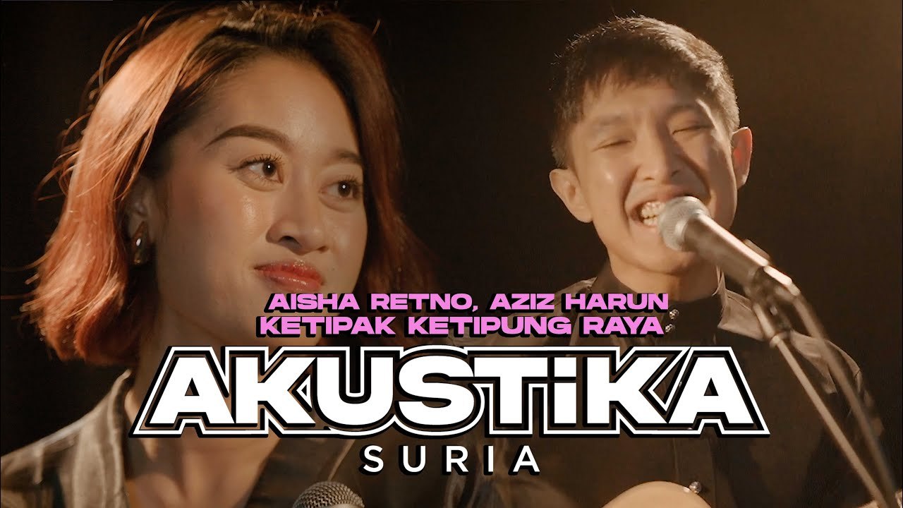 Aisha Retno, Aziz harun - Ketipak Ketipung Raya (LIVE) #AkustikaSuria