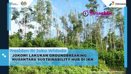 Keseruan Presiden Jokowi Lakukan Groundbreaking untuk Nusantara Sustainability Hub di IKN