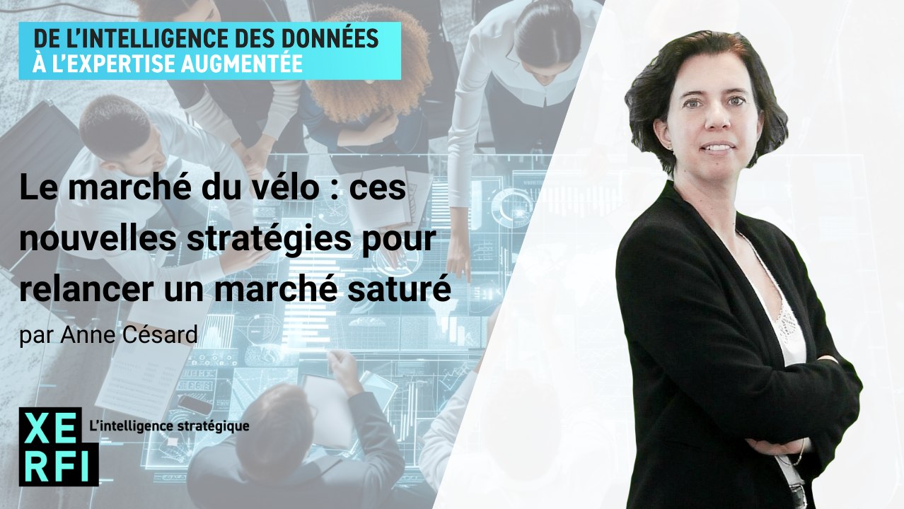 Le marché du vélo : ces nouvelles stratégies pour relancer un marché saturé [Anne Césard]