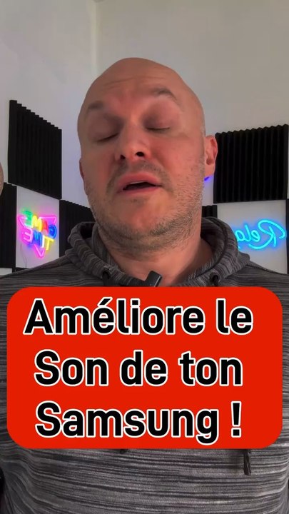 Ameliore le son de ton samsung !