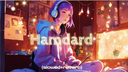 Hamdard full song|  Lo-Fi Songs  | (Slowed+Reverb) | Song #songs