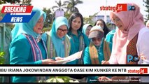 Ibu Irana Jokowi bersama Anggota OASE KIM kunker ke NTB Soal Pengdlolaan Daur Ulang Plastik