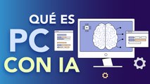 ¿Qué es un PC con IA?