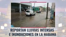 Reportan lluvias intensas e inundaciones en La Habana