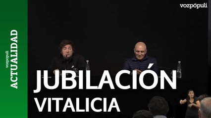 Milei asegura que renunciará a su jubilación vitalicia: "Si hago bien mi trabajo, podré trabajar en el sector privado"