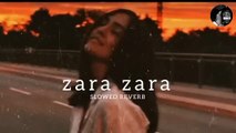 Zara Zara Bahekta Hai - jalraj _ Slowed Reverb _@MrARUNLOFISONG #mrarunlofisong