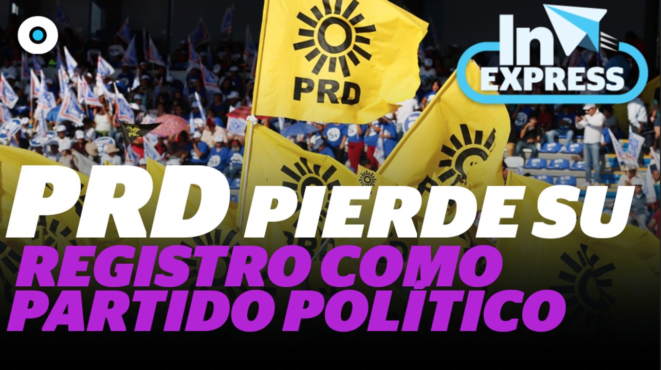 PRD pierde su registro como partido político I Reporte Indigo - Vídeo ...