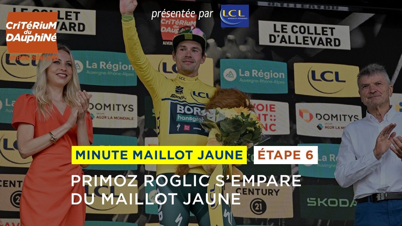 Critérium du Dauphiné 2024 - Stage 6 - Minute Maillot Jaune & Bleu LCL