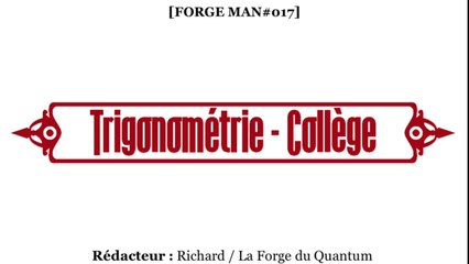 FORGE Man#017 - Trigonométrie (collège)...