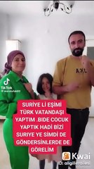 "Suriyeli eşimi Türk vatandaşı yaptım. Hadi bizi gönderdin de görelim" dedi gündem oldu