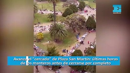 Avanza el "cercado" de Plaza San Martín: últimas horas de los manteros antes de cerrarse por completo