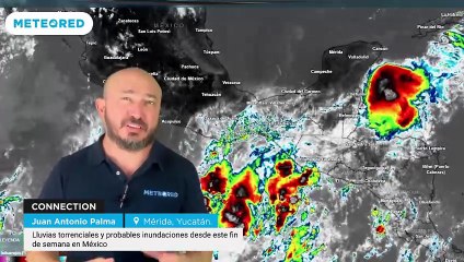 Lluvias torrenciales y probables inundaciones desde este fin de semana en México