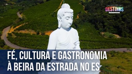 Fé, cultura e gastronomia à beira da estrada no ES | Caçadores de Destinos
