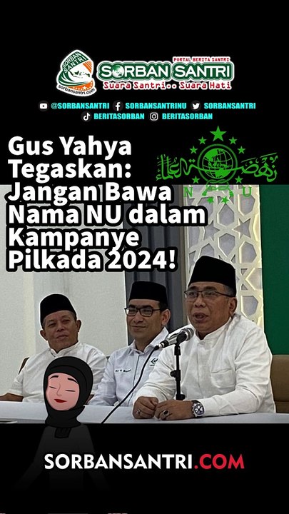 Gus Yahya Tegaskan: Jangan Bawa Nama NU dalam Kampanye Pilkada 2024!